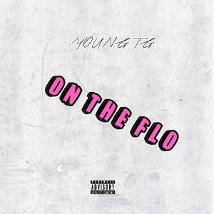 On The Flo (Explicit)