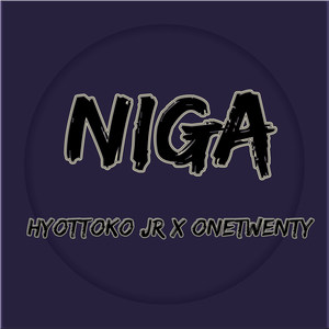 Niga (Explicit)