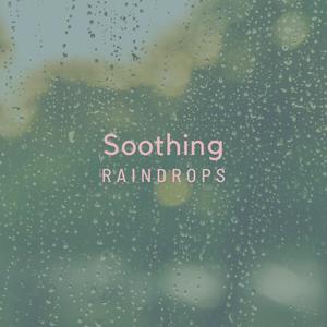 Soothing Raindrops