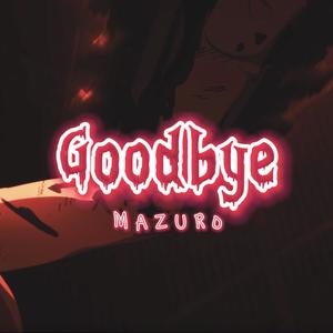 GOODBYE (Explicit)