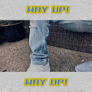 WAY UP (Explicit)
