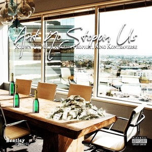 Ant No Stoppin Us (Explicit)
