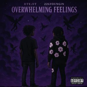 Overwhelming Feelings (feat. 226youngin) (Explicit)