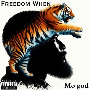 Freedom When (Explicit)