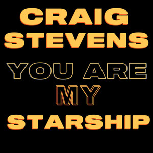 You Are My Starship