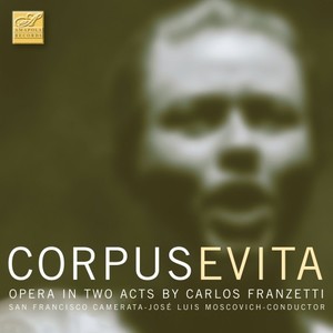 Corpus Evita: Opera in Two Acts by Carlos Franzetti