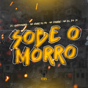 Sobe o Morro (Explicit)