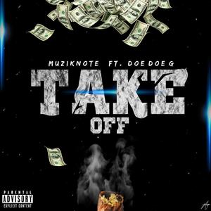 Take Off (feat. DoeDoe G) [Explicit]