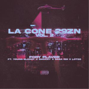 La cone 29zn vol. 2(feat. Young Bloody, Smeezy, Lotso & Seba Igs) (Explicit)