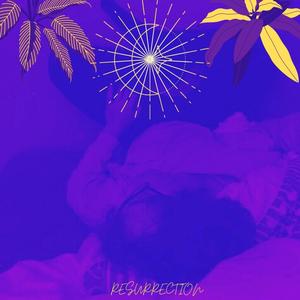 Resurrection (Explicit)