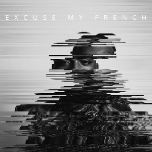 Excuse My French (Explicit)