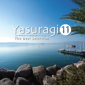 Yasuragi 11 The Best Selection