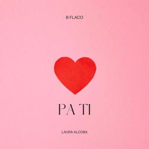 Pa Ti (feat. Laura Alcoba)