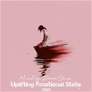 Uplifting Emotional State, Vol. 124 (Emotional Mix)