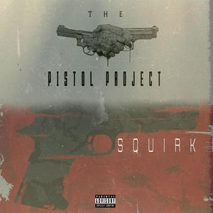 Pistol Project (Explicit)