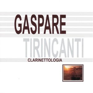 Gaspare Tirincanti: Clarinettologia