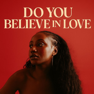 Do You Believe in Love