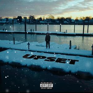 Upset (Explicit)