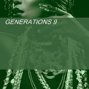 GENERATIONS 9