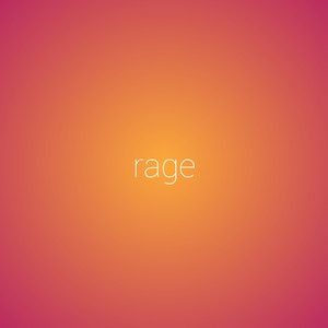 Rage