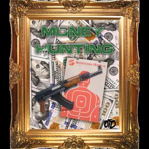 Money Hunting (Explicit)