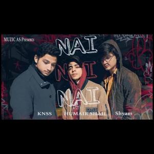 NAI (feat. Muzic AS, KNSS & Shyam)