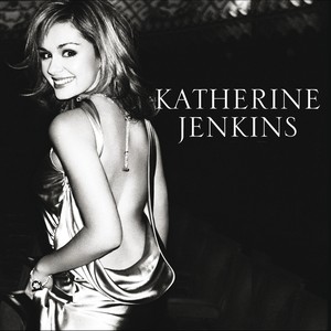 From The Heart - The Best Of Katherine Jenkins (怦然心动 - 凯瑟琳·詹金斯佳作)