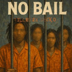 No Bail (Explicit)