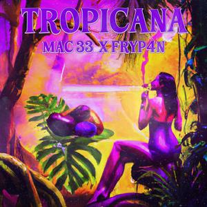 Tropicana (Explicit)