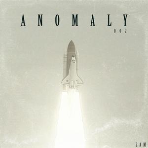 Anomaly (feat. Vilhelm & NateJohn) [Explicit]