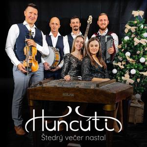 Huncúti: Štedrý večer nastal