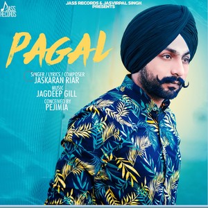 Jaskaran Riar - Pagal