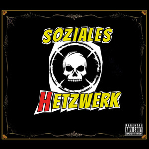 Soziales Hetzwerk (Explicit)