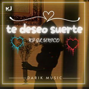 TE DESEO SUERTE (AUDIO OFICIAL)