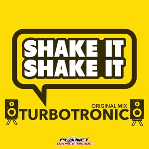 Shake It Shake It (Original Mix)
