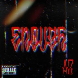 Enough -Asquared (Explicit)