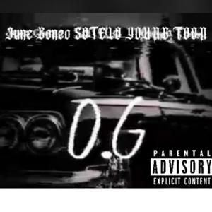 O. G S0TEL0 (feat. June Gonzo & Young Toon) [Explicit]