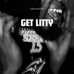 GET LITTY ! (Explicit)