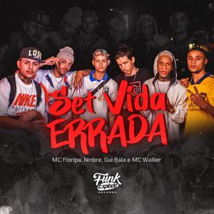 Set Vida Errada (Explicit)