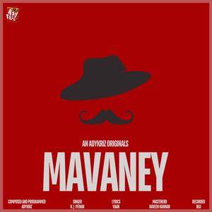 MAVANEY (feat. K.J Iyenar) (Explicit)