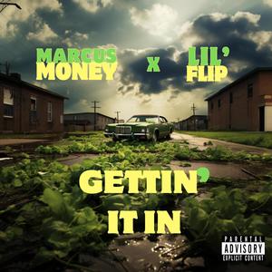 Gettin' It In (feat. Lil' Flip) [Explicit]