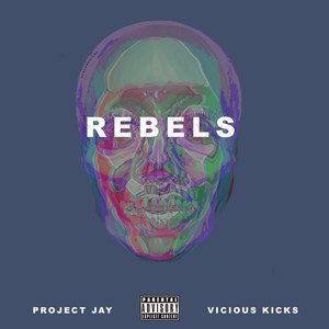 Rebels (Explicit)