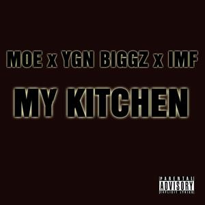 MY KITCHEN (feat. YGN BIGGZ & IMF) [Explicit]