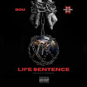 Life Sentence (Explicit)