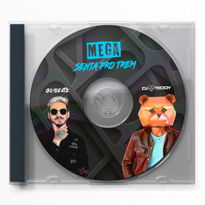 MEGA SENTA PRO TREM (Explicit)