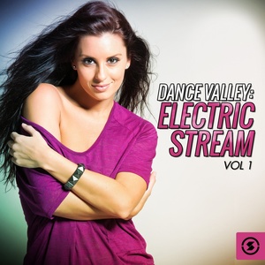 Dance Valley: Electric Stream, Vol. 1