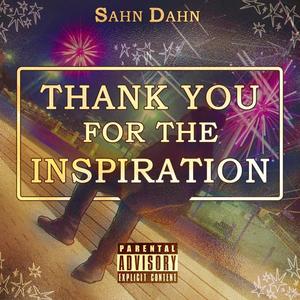 ThankYou For The Inspiration (Explicit)