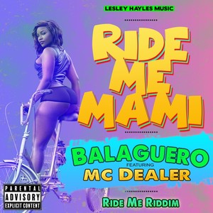 Ride Me Mami (Explicit)