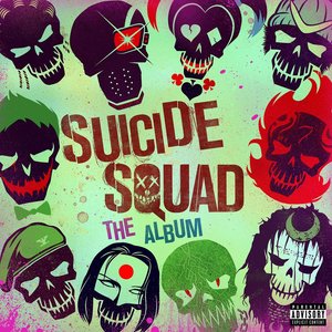 Suicide Squad: The Album (自杀小队 电影原声带)