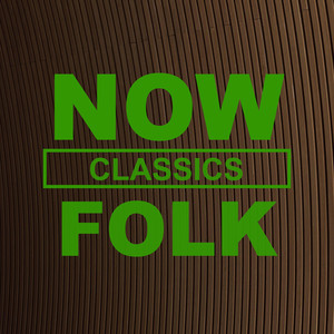 NOW Folk Classics